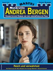 Notärztin Andrea Bergen 1423 - Arztroman - Reich und verwahrlost