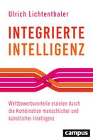 Ulrich Lichtenthaler: Integrierte Intelligenz 