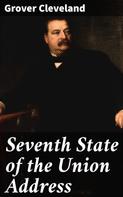 Grover Cleveland: Seventh State of the Union Address 