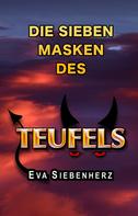 Eva Siebenherz: Die sieben Masken des Teufels 