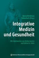 Tobias Esch: Integrative Medizin und Gesundheit 