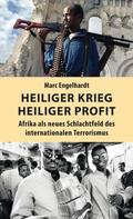 Marc Engelhardt: Heiliger Krieg – heiliger Profit ★★★★★
