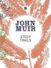 Steep Trails - A collection of wilderness essays and tales