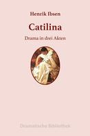 Henrik Ibsen: Catilina 