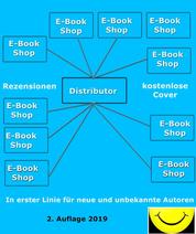 E-Book Distributoren, E-Book Shops, E-Book Themen - Eine Entscheidungshilfe mit 90 Abbildungen und mit über 500 weiterführenden Links
