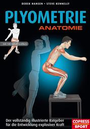 Plyometrie Anatomie - Der vollständig illustrierte Ratgeber für die Entwicklung explosiver Kraft