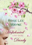 Rose Lee Wayne: Der Hufschmied und sein Dandy ★★★★★
