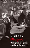 Georges Simenon: Maigret, Lognon und die Gangster ★★★★★