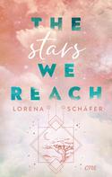 Lorena Schäfer: The stars we reach - Emerald Bay, Band 1 ★★★★