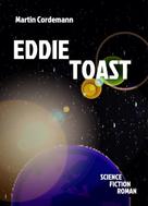 Martin Cordemann: Eddie Toast 