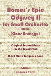 Homer's Epic Odyssey II for Small Orchestra Music - Original Scores to the Soundtrack - Sheet Music for Your eBook