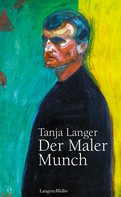 Tanja Langer: Der Maler Munch ★★★★