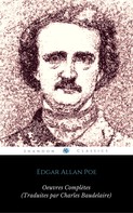 Edgar Allan Poe: Œuvres Complètes d'Edgar Allan Poe (Traduites par Charles Baudelaire) (Avec Annotations) (ShandonPress) 