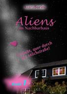 Kiara Borini: Aliens im Nachbarhaus 