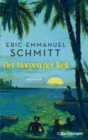 Eric-Emmanuel Schmitt: Noams Reise (1) − Der Morgen der Welt ★★★★