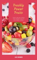 Luke Eisenberg: Freshly Power Fruits ★★★★★