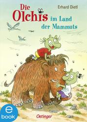 Die Olchis im Land der Mammuts - Lustiges Steinzeit-Abenteuer für Kinder ab 6 Jahren