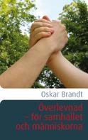 Oskar Brandt: Överlevnad - för samhället och människorna 