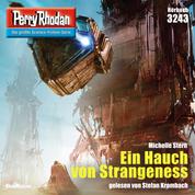 Perry Rhodan 3243: Ein Hauch von Strangeness - Perry Rhodan-Zyklus "Fragmente"