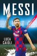 Luca Caioli: Messi 
