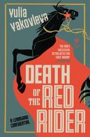 Yulia Yakovleva: Death of the Red Rider 