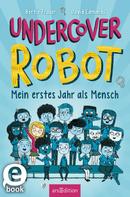 David Edmonds: Undercover Robot – Mein erstes Jahr als Mensch ★★★★★