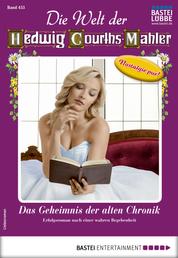 Die Welt der Hedwig Courths-Mahler 455 - Liebesroman - Das Geheimnis der alten Chronik