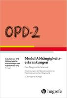 : OPD-2 - Modul Abhängigkeitserkrankungen 