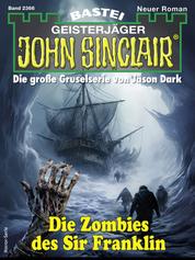 John Sinclair 2366 - Die Zombies des Sir Franklin
