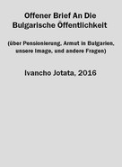 Ivancho Jotata: Offener Brief An Die Bulgarische Öffentlichkeit 