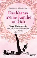 Stephanie Schönberger: Das Karma, meine Familie und ich ★★★★