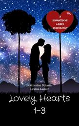 Lovely Hearts 1-3 - 3 romantische Liebesgeschichten