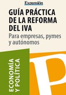 Expansion: Guía práctica de la reforma del IVA 