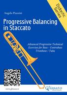 Angelo Piazzini: Progressive balancing in staccato for bass trombone 