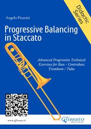 Progressive balancing in staccato for bass trombone - Advanced Progressive Technical Exercises