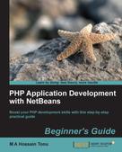 M A Hossain Tonu: PHP Application Development with NetBeans Beginner's Guide 