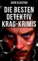 Sven Elvestad: Die besten Detektiv Krag-Krimis 
