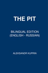 The Pit - Bilingual Edition (English – Russian)