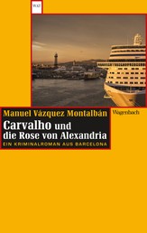 Carvalho und die Rose von Alexandria - Ein Kriminalroman aus Barcelona
