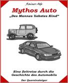 Rainer Ade: Mythos Auto 