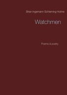 Brian Ingemann Schierning Holme: Watchmen 