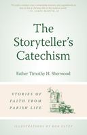 Timothy Sherwood: The Storyteller's Catechism 