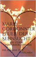Marie Cordonnier: Feuer der Sehnsucht ★★★★★