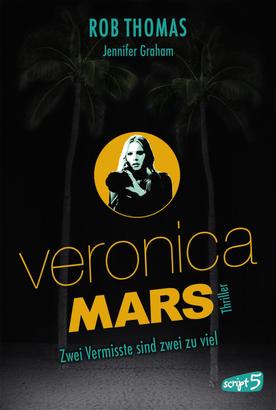 Veronica Mars - Zwei Vermisste sind zwei zu viel
