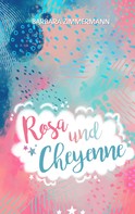 Barbara Zimmermann: Rosa und Cheyenne ★★★★★
