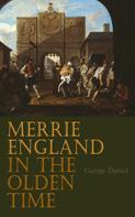George Daniel: Merrie England in the Olden Time 