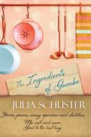 Julia Schuster: The Ingredients of Gumbo 