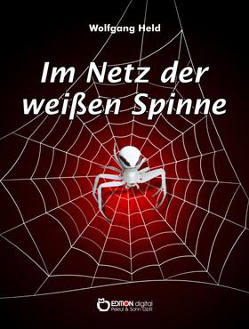 Im Netz der weißen Spinne