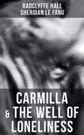 Sheridan Le Fanu: Carmilla & The Well of Loneliness 
