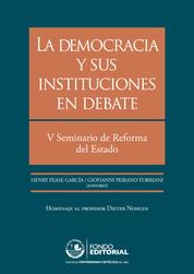 La democracia y sus instituciones en debate - V Seminario de Reforma del Estado
